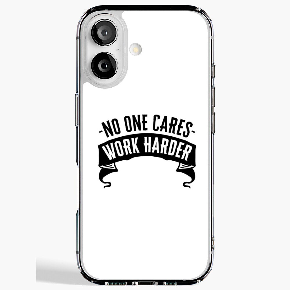 No One Cares, Work Harder Sticker