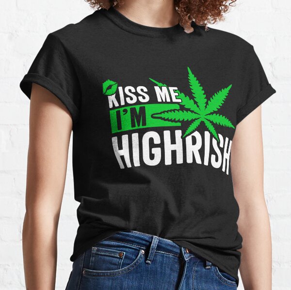 Kiss Me I'm Highrish - Leprechaun Weed Leaf St Patricks Day Classic T-Shirt