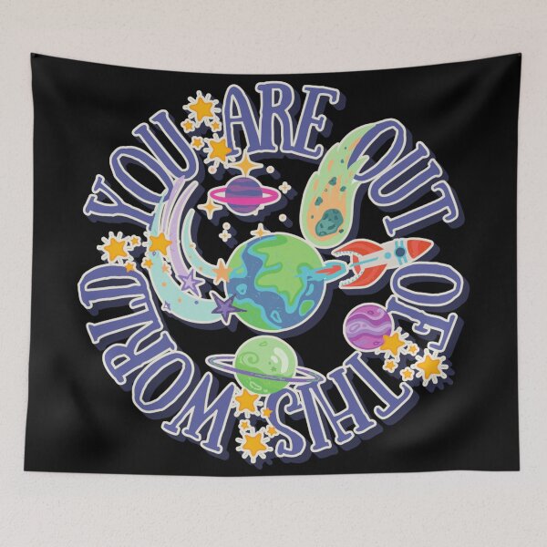 Item preview, You Are Out Of This World, Fun And Colorful Space Design For Someone Special designed and sold by TrulyEpoque.