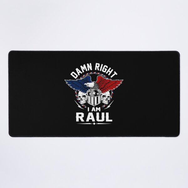 Item preview, Raul Name T Shirt - Damn Right I Am Raul Gift Item Tee designed and sold by hautalachante.