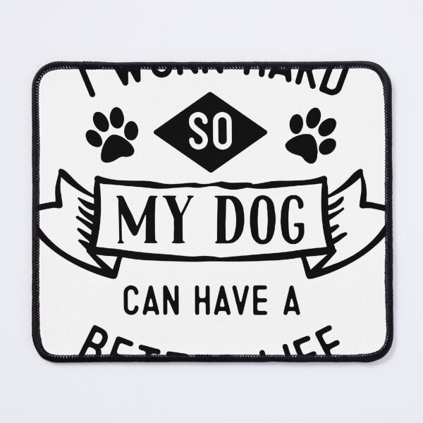 Item preview, I work hard for my dog designed and sold by ninjageese.