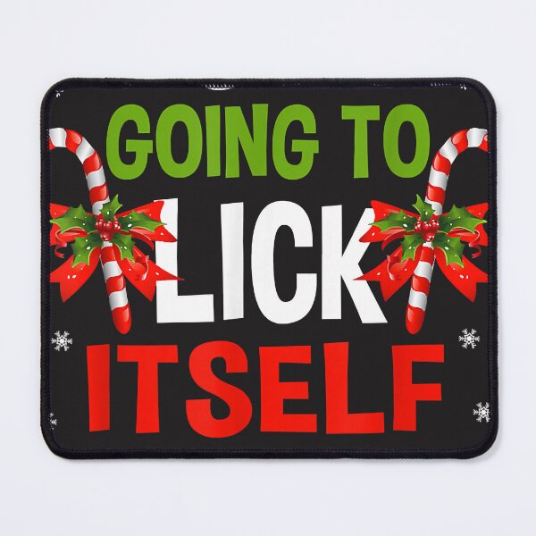 Item preview, It's Not Going To Lick Itself Christmas Pajama Candy Cane T-Shirt designed and sold by FosterByrd1.