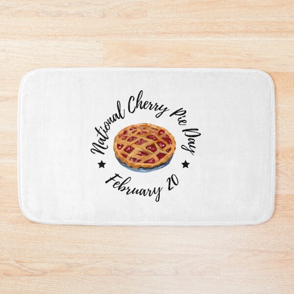 Item preview, National Cherry Pie Day, February 20, Dessert, Pastry, Baking designed and sold by brady4415.