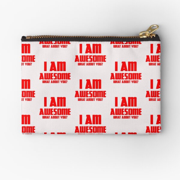 Item preview, I AM AWESOME. What About You? designed and sold by Dream Big! by E. H..