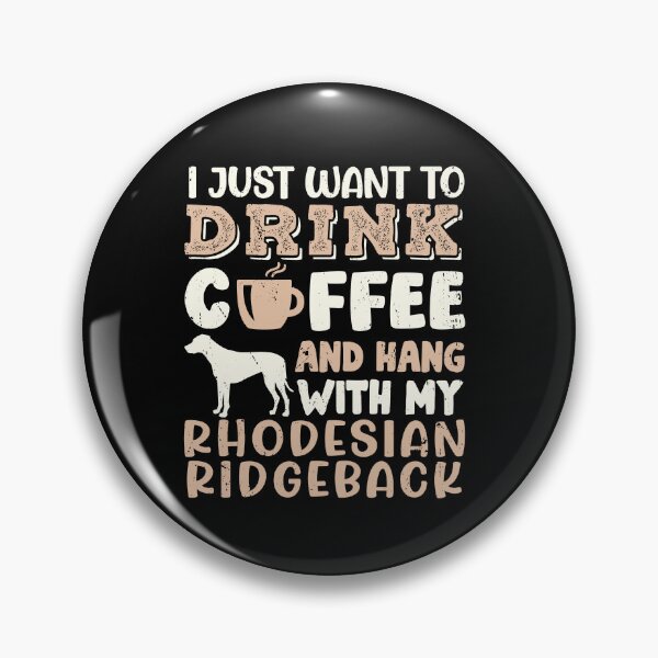 Item preview, Rhodesian Ridgeback Dog Dad Mom And Drink Coffee designed and sold by rafaeltto.