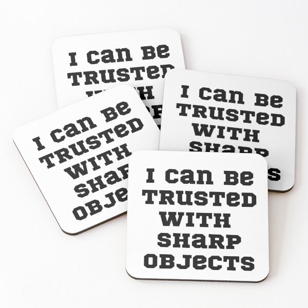 Item preview, I Can Be Trusted With Sharp Objects Funny I Can Be Trusted With Sharp Objects designed and sold by badretop.