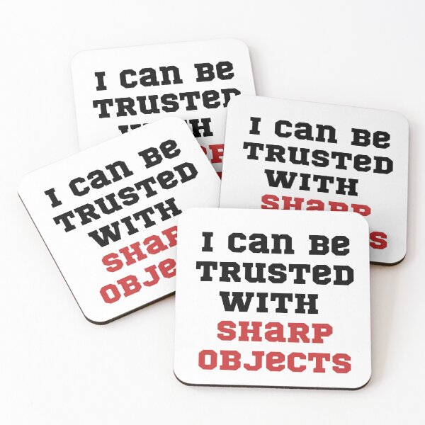 Item preview,  I Can Be Trusted With Sharp Objects Funny I Can Be Trusted With Sharp Objects designed and sold by badretop.