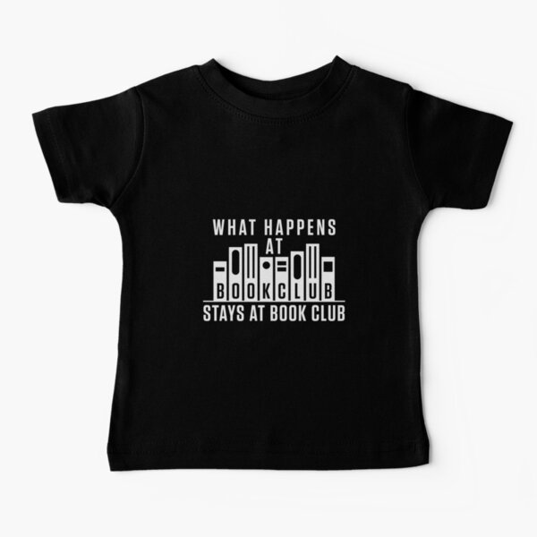Item preview, What Happens At Book Club Stays At Book Club designed and sold by jaygo.