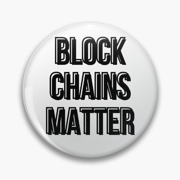 Item preview, Block Chains Matter-Crypto designed and sold by AyateeArt.