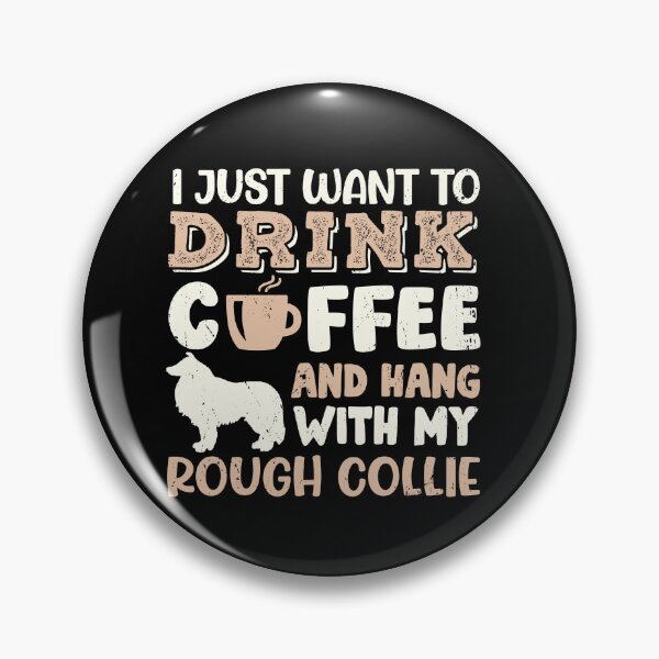Item preview, Rough Collie Dog Dad Mom And Drink Coffee designed and sold by rafaeltto.