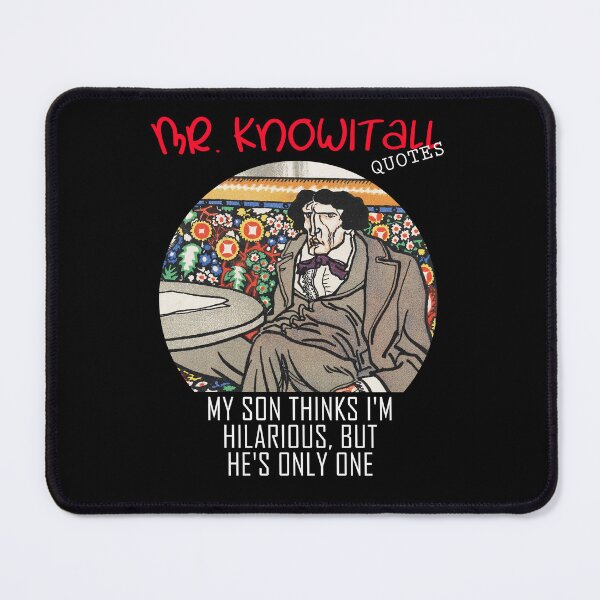 Item preview, funny quotes - mr. knowitall funny quotes - funny saying designed and sold by mmammammira.