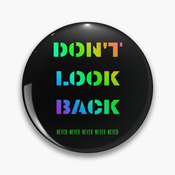Item preview, NEVER LOOK BACK  designed and sold by LuFilu.