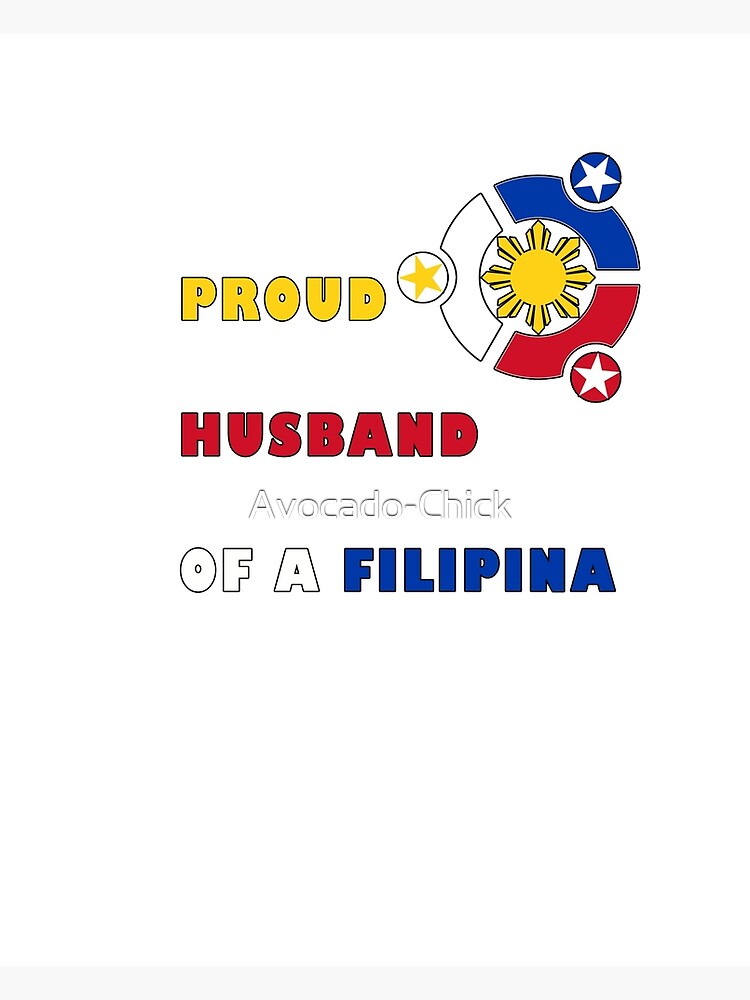 My Wife Is A Filipina Poster By Avocado Chick Redbubble