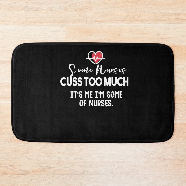 Item preview, Some Nurses Cuss Too Much designed and sold by Heddar Badreddine.