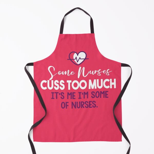 Item preview, Some Nurses Cuss Too Much designed and sold by Heddar Badreddine.