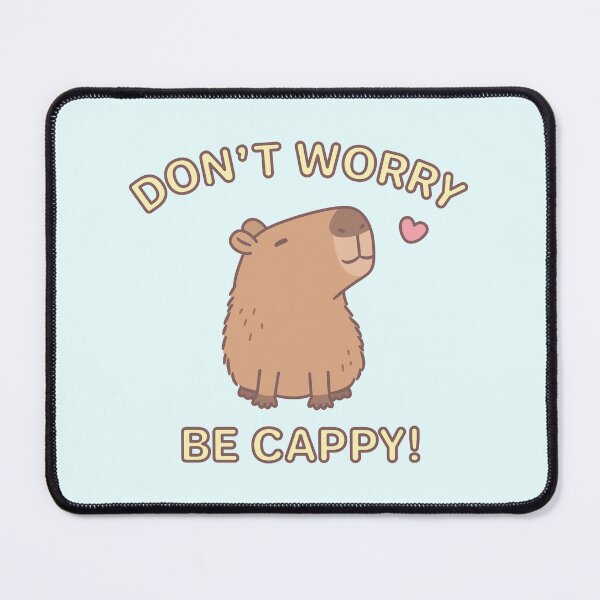 Item preview, Funny Don't Worry Be Cappy, Happy Capybara designed and sold by rustydoodle.