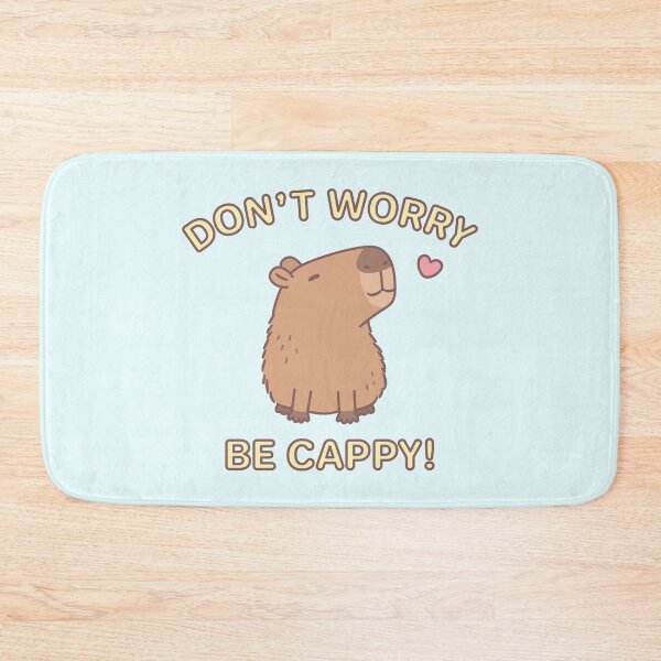 Item preview, Funny Don't Worry Be Cappy, Happy Capybara designed and sold by rustydoodle.