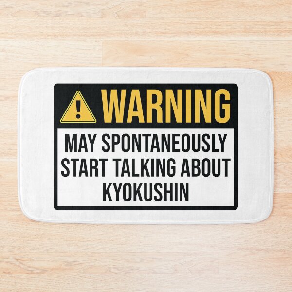 Artikelvorschau, Kyokushin Karate Funny Warning For Karateka entworfen und verkauft von woodesigner.