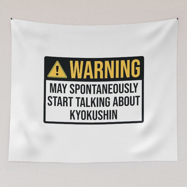 Artikelvorschau, Kyokushin Karate Funny Warning For Karateka entworfen und verkauft von woodesigner.