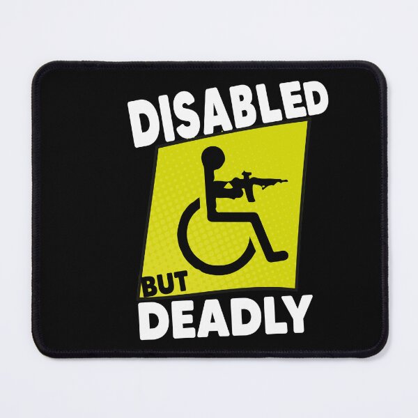 Item preview, Disabled But Deadly Handicap Humor Ride Disabled Warrior designed and sold by MyStyleStore4.
