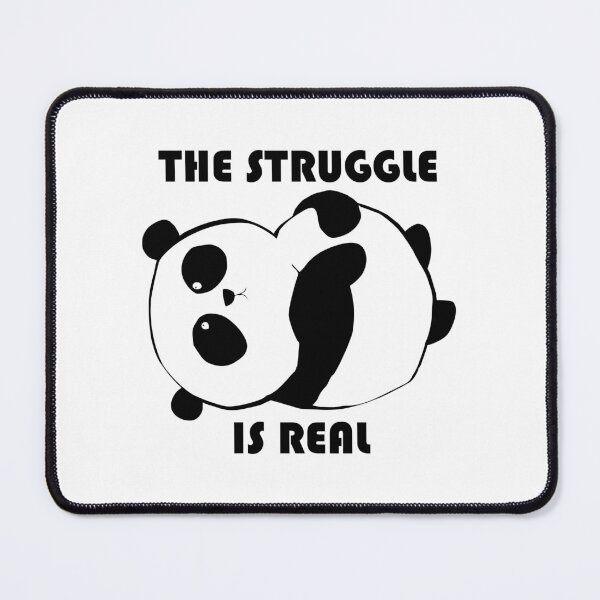 Item preview, panda struggle is real designed and sold by hayamahsud.