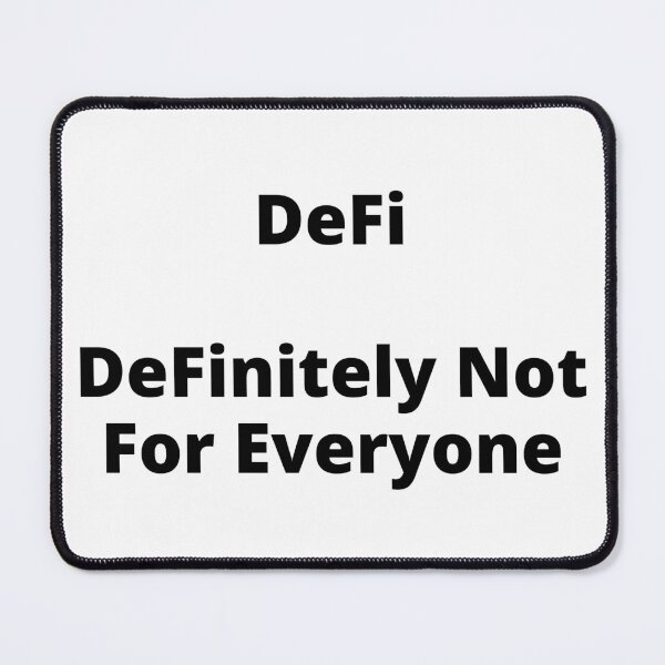 Item preview, DeFi - DeFinitely Not For Everyone designed and sold by rgsblo.