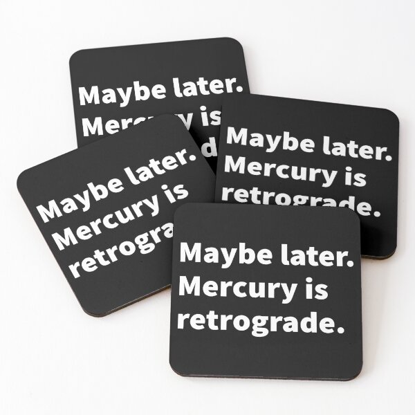 Item preview, Funny and sarcastic Mercury retrograde themed bold white text design on a T-shirt, sticker, and more.  designed and sold by PlainCrankyT.