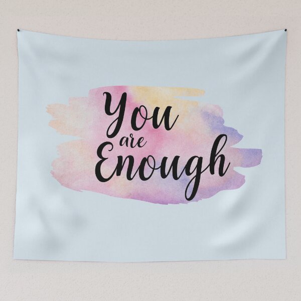 Item preview,   You are enough positive Quote designed and sold by BronikowskiART.