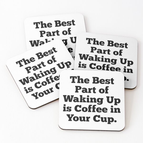 Item preview, the best part of waking up is coffee in your cup designed and sold by Smash247.