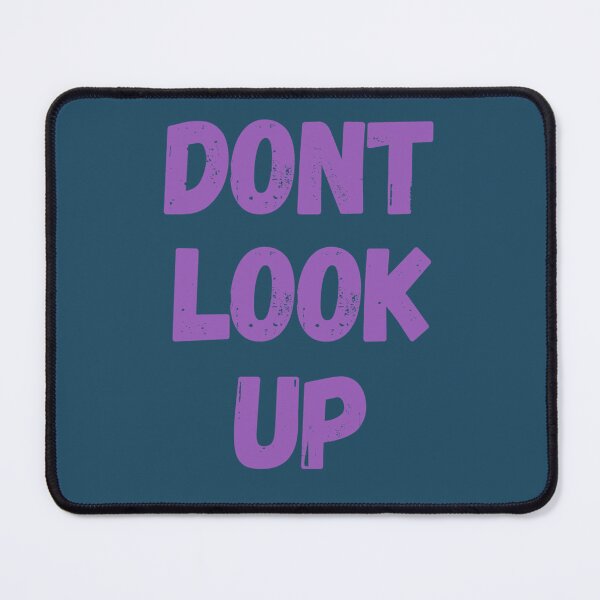 Item preview, Dont Look Up - Dont Look Up Movie - Dont Look Up 2 designed and sold by TerrariumShop.
