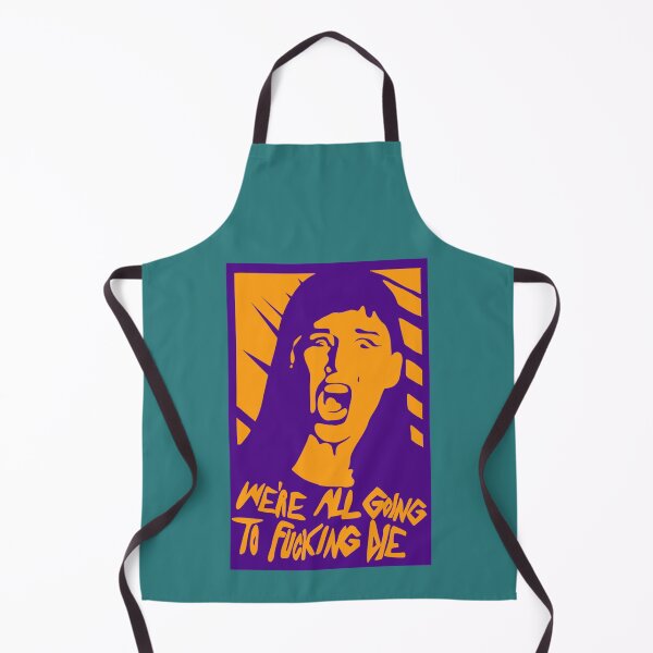 Item preview, We_re all going to fucking die   designed and sold by TerrariumShop.