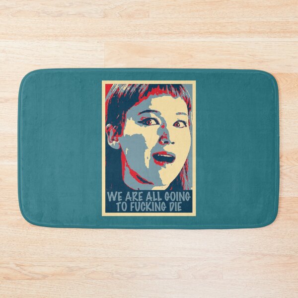 Item preview, We_re all going to fucking die Funny   designed and sold by TerrariumShop.