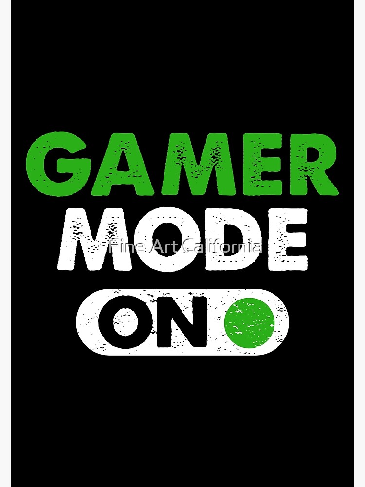 "Gamer Mode on" Poster for Sale by sourav1993 | Redbubble