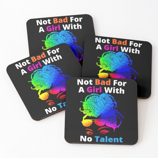 Item preview, Not Bad For A Girl With No Talent designed and sold by Wheeler-Styl3.