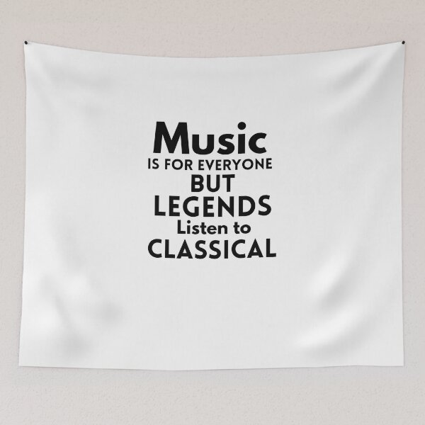 Item preview, Music is for Everyone But Legends listen To Classical designed and sold by behappysiempre.