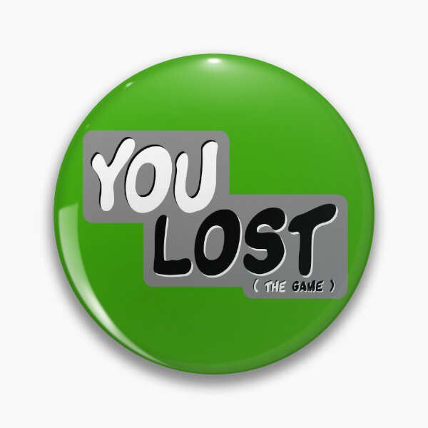 Item preview, You Lost ( The Game) designed and sold by AMagicalJourney.