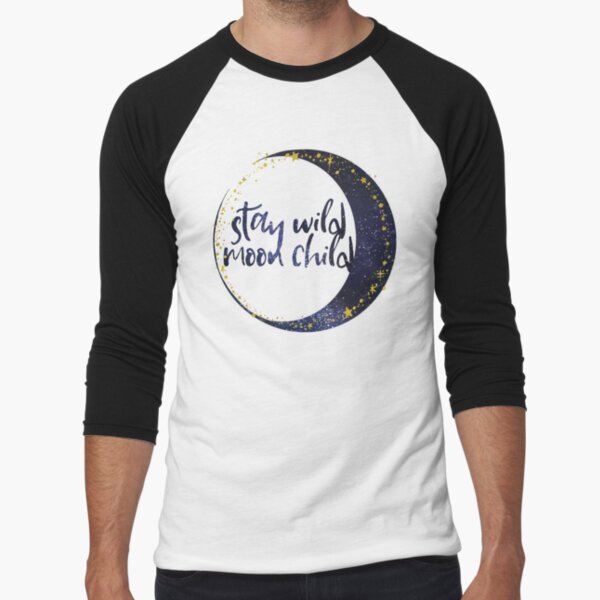 Stay Wild Moon Child Baseball ¾ Sleeve T-Shirt