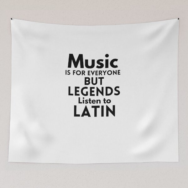 Item preview, Music is for Everyone But Legends listen To Latin designed and sold by behappysiempre.