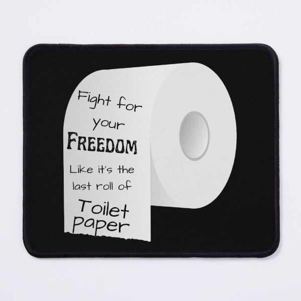 Item preview, Fight for freedom like toilet paper designed and sold by BirdieMama.