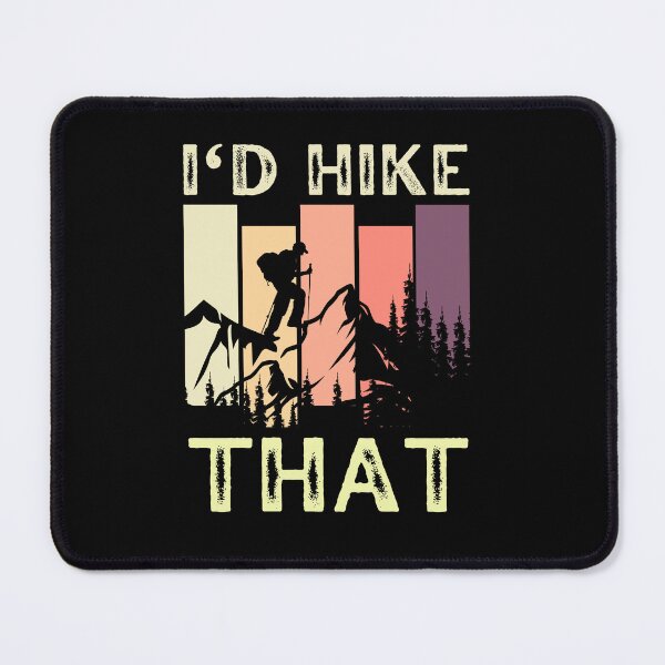 Item preview, I'd Hike That designed and sold by foramelie.