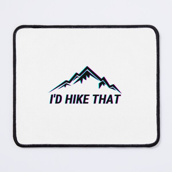 Item preview, I'd Hike That designed and sold by foramelie.