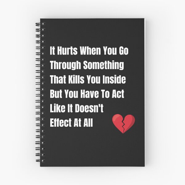 Item preview, Navigating Emotional Turmoil: It Hurts When You Go through Something That Kills You Inside designed and sold by EnrichGraphics.