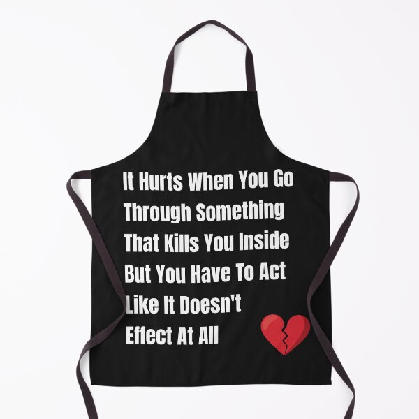 Item preview, Navigating Emotional Turmoil: It Hurts When You Go through Something That Kills You Inside designed and sold by EnrichGraphics.