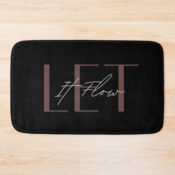 Item preview, LET IT FLOW designed and sold by successmom.