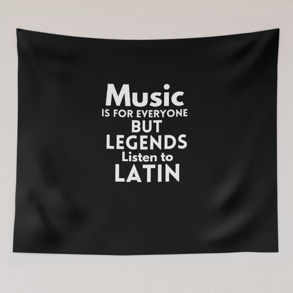Item preview, Music is for Everyone But Legends listen To Latin designed and sold by behappysiempre.