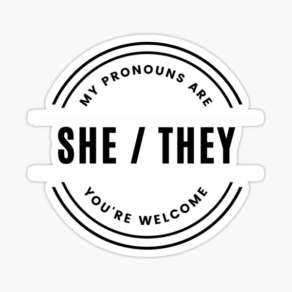 My Pronouns Are Shethey Sticker For Sale By Bellagraphic Redbubble 7556