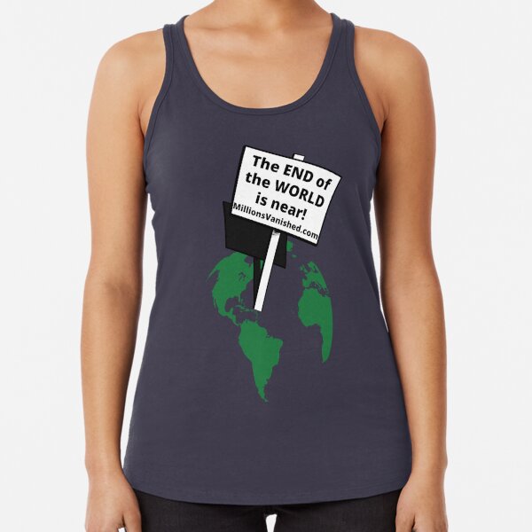 End of the World - Christian  Racerback Tank Top