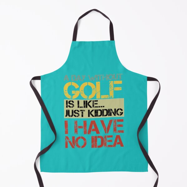 Item preview, A day without Golf is like... just kidding i have no idea - retro - Funny golf player Lovers Gift designed and sold by XtraFlyAppare.