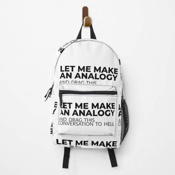 Item preview, Let me make an analogy and drag this conversation to hell designed and sold by arkantus.