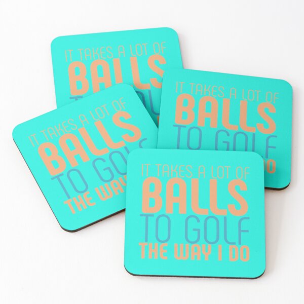 Item preview, It Takes A Lot Of Balls To Golf The Way I Do - Funny    designed and sold by XtraFlyAppare.